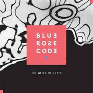 Blue Rose Code - The Water Of Leith mp3 album